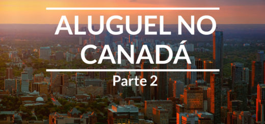 Aluguel no Canadá - Parte 2
